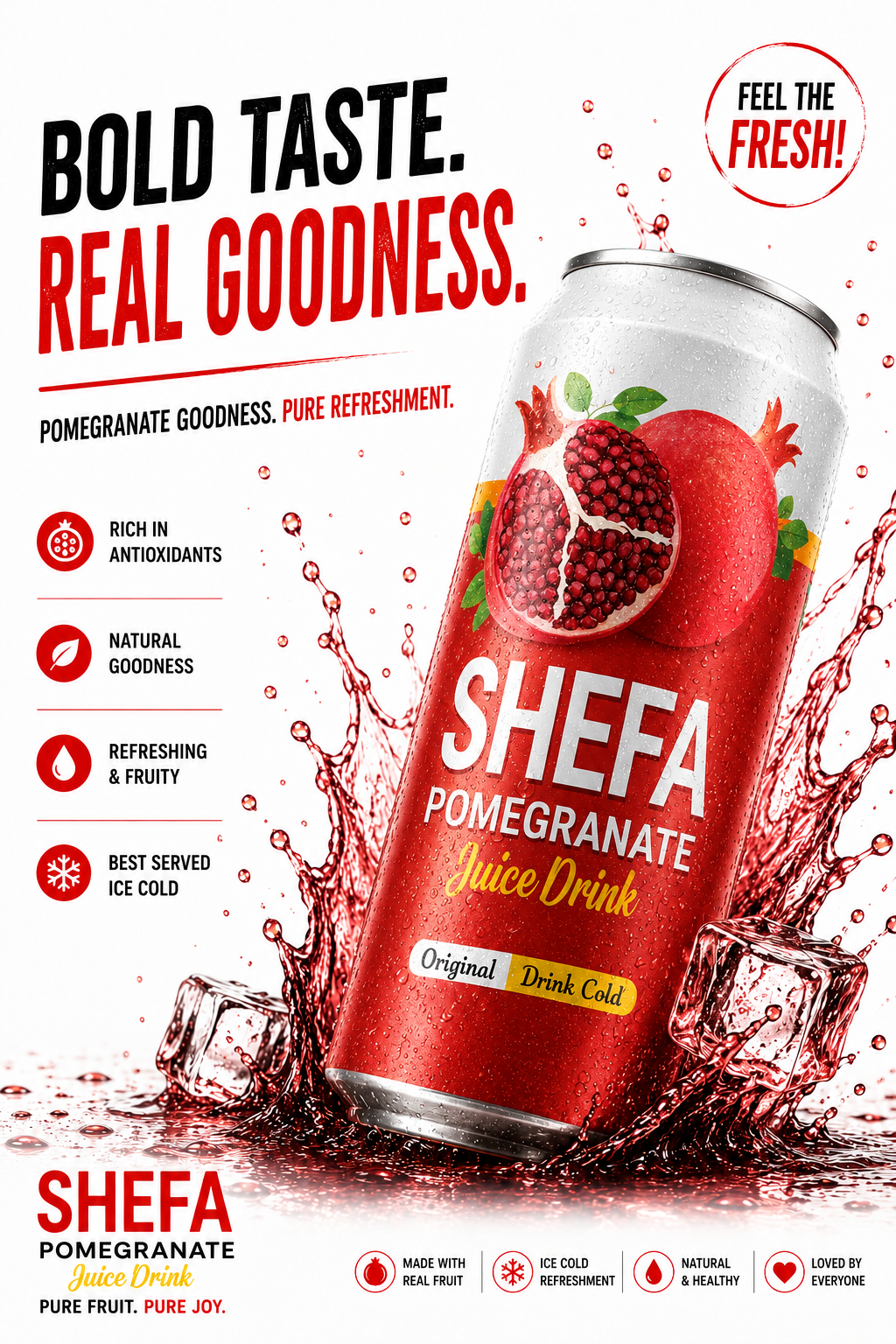 SHEFA Pomegranate Juice Drink campaign poster: Bold Taste, Real Goodness
